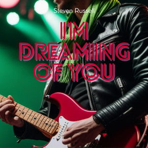I'm Dreaming of You - Radio Edit by Steven Russell