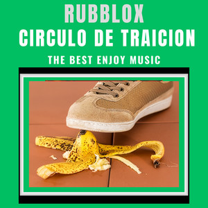 CIRCULO DE TRAICION by RUBBLOX