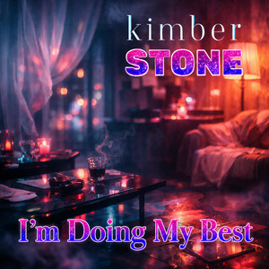 I'm Doing My Best by Kimber Stone