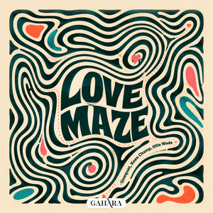 Love Maze by linequat, Keen Champ, Ollie Wade
