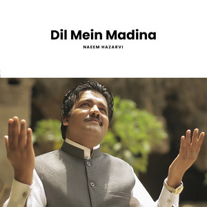 Naeem Hazarvi - Dil Mein Madina