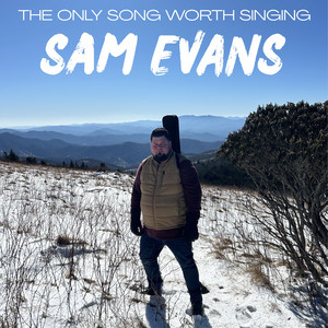 Only Song by Sam Evans