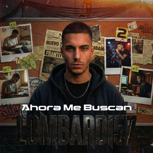Ahora Me Buscan by LOMBARDI57