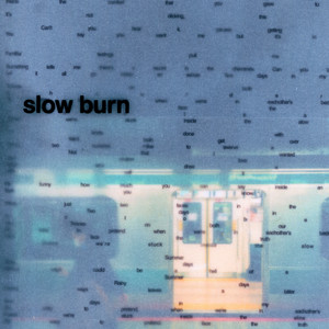Slow Burn by WRKHOUSE