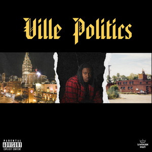 Ville Politics by SOUTHSIDE VIZZY
