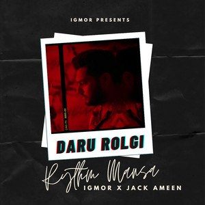 Daru Rolgi by Rythm Mansa