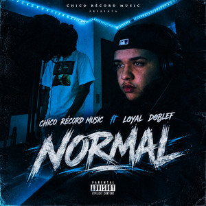 Normal by Chico record, Loyal Doblef