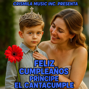 El CantaCumple - Feliz Cumpleaños Príncipe