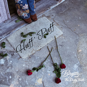 Huff´n puff by Birgitte And The Dusty Trails