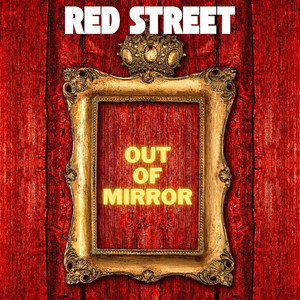 Out of Mirror by Red Street