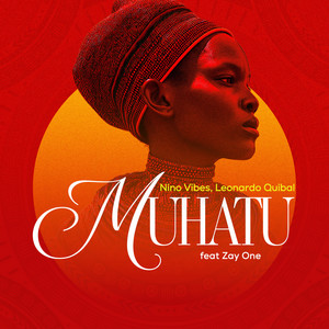 Muhatu by Nino Vibes, Leonardo Quibal, Zay-One