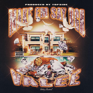 Make Em Say Ugh by Top$ide, Valee
