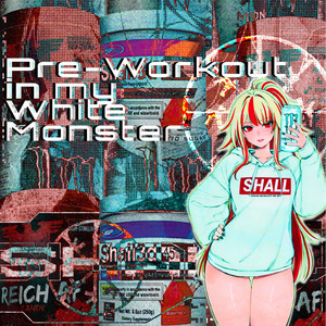 Pre-Workout in my White Monster by SHALL