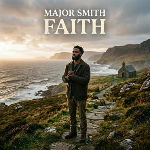 Faith by Major Smith