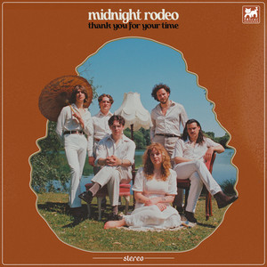 Thank You For Your Time by Midnight Rodeo