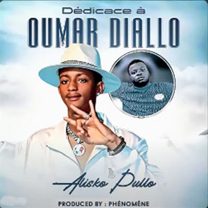 Alisko Pullo - Dédicace à Oumar Diallo