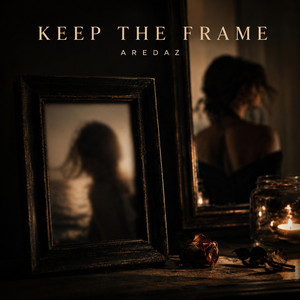 KEEP THE FRAME by Aredaz