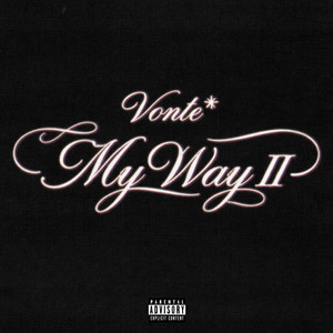 My Way II by Vonte*