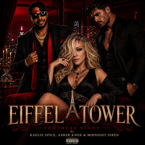 Eiffel Tower - SMASHED MIX by Kaelix Spice, Fortress Eight, Asher Knox, MIdnight Siren