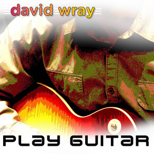 Play Guitar by David Wray