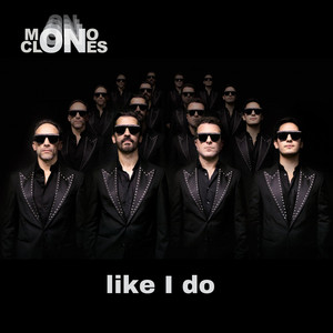 Like I do by Mono Clones