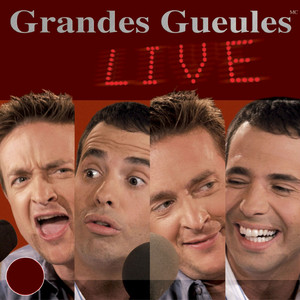 Les Grandes Gueules (Live) - Album by Les Grandes Gueules | Spotify