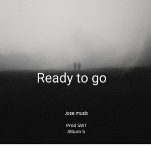 Ready to go by JoseMusic
