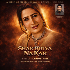 Shak Kriya Na Kar by Anmol Virk