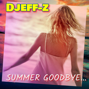 Summer goodbye...