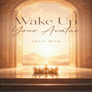 Wake Up Your Avatar by Spark Mind