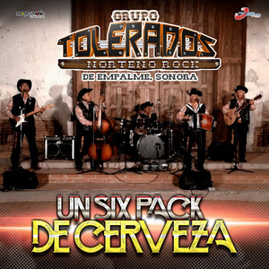 Un Six Pack de Cerveza by Grupo Tolerados