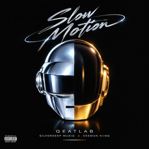 Slow Motion by QEATLAB, SilverDeep MusiQ, CeeMan KiinG