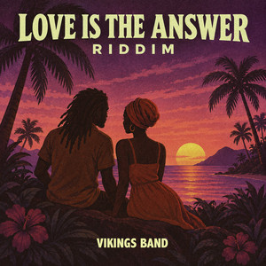 Love Is The Answer - Love Is the Answer Riddim by Vikings Band, Jah Mason