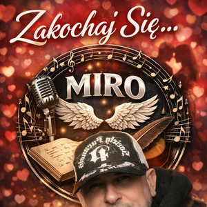 MiroTylkoMuzyka - Miro Zakochaj Się