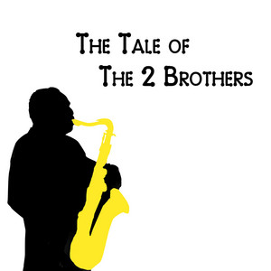 The Tale of The 2 Brothers album