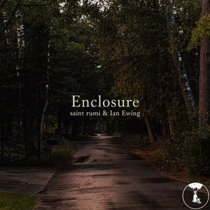 Enclosure by saint rumi, Ian Ewing