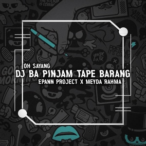 Ba Pinjam Tape Barang - Remix Version by Epann Project, Meyda Rahma