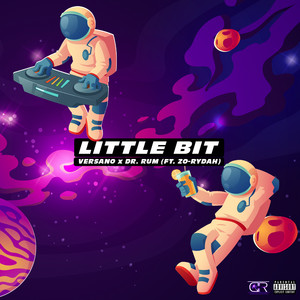 Little Bit by VERSANO, Dr. Rum, Zo-Rydah