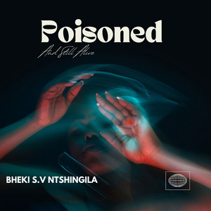 Poisoned And Still Alive