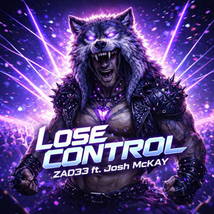 LOSE CONTROL by ZAD33