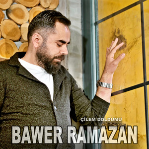 Bawer Ramazan - Çilem Doldumu