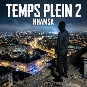 Temps Plein 2 by KHAMSA 313