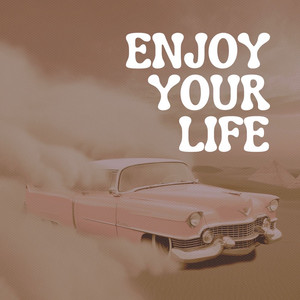 Chakibeatz - Enjoy Your Life