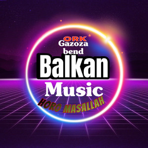 Balkan music - Horo Masallah Iso Mashina (ork gazoza)