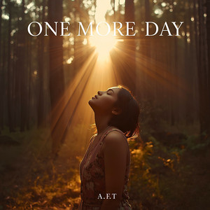 One More Day by A.F.T