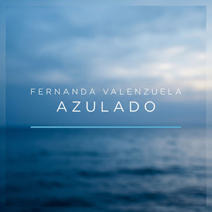 Azulado by Fernanda Valenzuela