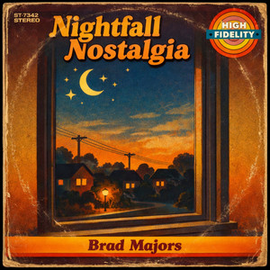 Nightfall Nostalgia by Brad Majors