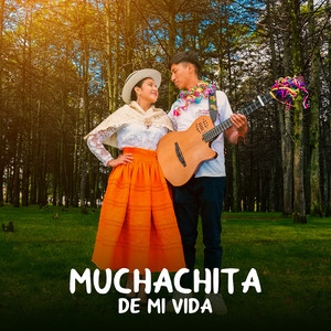 Dúo Pasión Cusibamba - Muchachita de mi vida