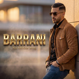Barrani - برّاني - Rai راي Official by DJ Lumina Official