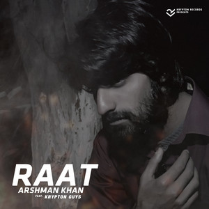 Raat by Arshman Khan, Krypton Guys
